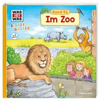 TESSLOFF 978-3-7886-1969-5 WAS IST WAS Kindergarten Band 12: Im Zoo von Tessloff