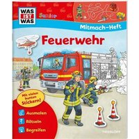 TESSLOFF 978-3-7886-2001-1 WAS IST WAS Mitmach-Heft. Feuerwehr von Tessloff