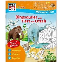 TESSLOFF 978-3-7886-2002-8 WAS IST WAS Mitmach-Heft. Dinosaurier und Tiere der Urzeit von Tessloff