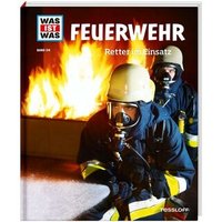 TESSLOFF 978-3-7886-2037-0 WAS IST WAS Bd. 114 Feuerwehr. Retter im Einsatz TESSLOFF 978-3-7886-2037-0 WAS IST WAS Bd. 114 Feuerwehr. Retter im Einsatz von Tessloff