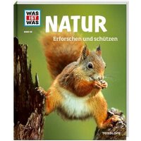 TESSLOFF 978-3-7886-2063-9 WAS IST WAS Bd. 68 Natur. Erforschen und schützen von Tessloff