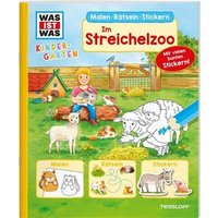 TESSLOFF 978-3-7886-2145-2 WAS IST WAS Kindergarten. Malen Rätseln Stickern. Im Streichelzoo von Tessloff