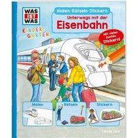 TESSLOFF 978-3-7886-2150-6 WAS IST WAS Kindergarten. Malen Rätseln Stickern. Unterwegs mit der Eisenbahn TESSLOFF 978-3-7886-2150-6 WAS IST WAS Kindergarten. Malen Rätseln Stickern. Unterwegs mit der Eisenbahn von Tessloff
