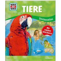 TESSLOFF 978-3-7886-2158-2 WAS IST WAS Stickeratlas. Tiere TESSLOFF 978-3-7886-2158-2 WAS IST WAS Stickeratlas. Tiere von Tessloff