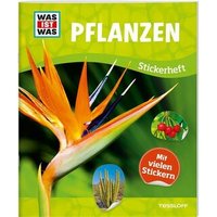 TESSLOFF 978-3-7886-2159-9 WAS IST WAS Stickerheft. Pflanzen von Tessloff