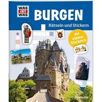 TESSLOFF 978-3-7886-2166-7 WAS IST WAS Rätseln und Stickern. Burgen TESSLOFF 978-3-7886-2166-7 WAS IST WAS Rätseln und Stickern. Burgen von Tessloff
