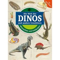 TESSLOFF 978-3-7886-2184-1 Die Welt der Dinos und andere Urzeittiere. Mitmachen und entdecken von Tessloff