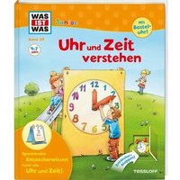 TESSLOFF 978-3-7886-2202-2 WAS IST WAS Junior Band 29: Uhr und Zeit verstehen TESSLOFF 978-3-7886-2202-2 WAS IST WAS Junior Band 29: Uhr und Zeit verstehen von Tessloff