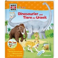 TESSLOFF 978-3-7886-2205-3 WAS IST WAS Junior Band 30: Dinosaurier und Tiere der Urzeit TESSLOFF 978-3-7886-2205-3 WAS IST WAS Junior Band 30: Dinosaurier und Tiere der Urzeit von Tessloff