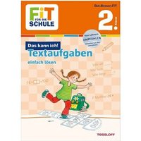 TESSLOFF 978-3-7886-2321-0 FiT FÜR DIE SCHULE. 2. Klasse. Das kann ich! Textaufgaben einfach lösen von Tessloff