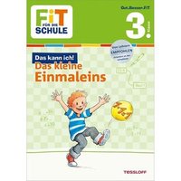TESSLOFF 978-3-7886-2612-9 FiT für die Schule. Das kann ich! Das kleine Einmaleins. TESSLOFF 978-3-7886-2612-9 FiT für die Schule. Das kann ich! Das kleine Einmaleins. von Tessloff