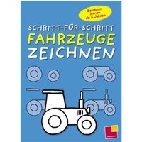 TESSLOFF 978-3-7886-3519-0 Schritt-für-Schritt Fahrzeuge zeichnen. Ab 6 Jahren von Tessloff