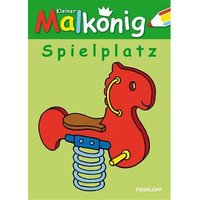 TESSLOFF 978-3-7886-3568-8 Kleiner Malkönig. Spielplatz TESSLOFF 978-3-7886-3568-8 Kleiner Malkönig. Spielplatz von Tessloff