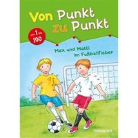 TESSLOFF 978-3-7886-3636-4 Von Punkt zu Punkt. Max und Matti im Fußballfieber von Tessloff