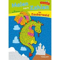 TESSLOFF 978-3-7886-3749-1 Malen nach Zahlen. Im Zauberwald TESSLOFF 978-3-7886-3749-1 Malen nach Zahlen. Im Zauberwald von Tessloff
