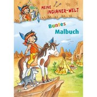 TESSLOFF 978-3-7886-3884-9 Meine Indianer-Welt. Buntes Malbuch. von Tessloff