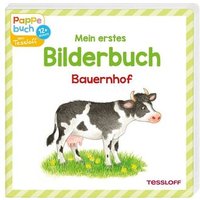 TESSLOFF 978-3-7886-3932-7 Mein erstes Bilderbuch. Bauernhof TESSLOFF 978-3-7886-3932-7 Mein erstes Bilderbuch. Bauernhof von Tessloff