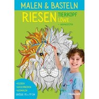 TESSLOFF 978-3-7886-3950-1 Malen und Basteln. RIESEN Tierkopf. Löwe von Tessloff