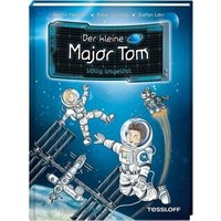 TESSLOFF 978-3-7886-4001-9 Der kleine Major Tom. Band 1: Völlig losgelöst von Tessloff