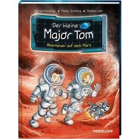 TESSLOFF 978-3-7886-4006-4 Der kleine Major Tom. Band 6: Abenteuer auf dem Mars von Tessloff