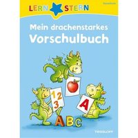 TESSLOFF 978-3-7886-7513-4 Mein drachenstarkes Vorschulbuch von Tessloff