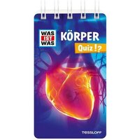TESSLOFF 978-3-7886-7618-6 WAS IST WAS Quizblock Körper Quiz!? von Tessloff