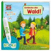 TESSLOFF 978-3-7886-7641-4 BOOKii WAS IST WAS Kindergarten Entdecke den Wald! von Tessloff