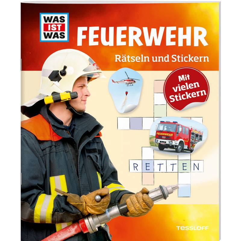 WAS IST WAS Rätseln und Stickern: Feuerwehr von Tessloff