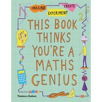 This Book Thinks You're a Maths Genius von Thames & Hudson Ltd
