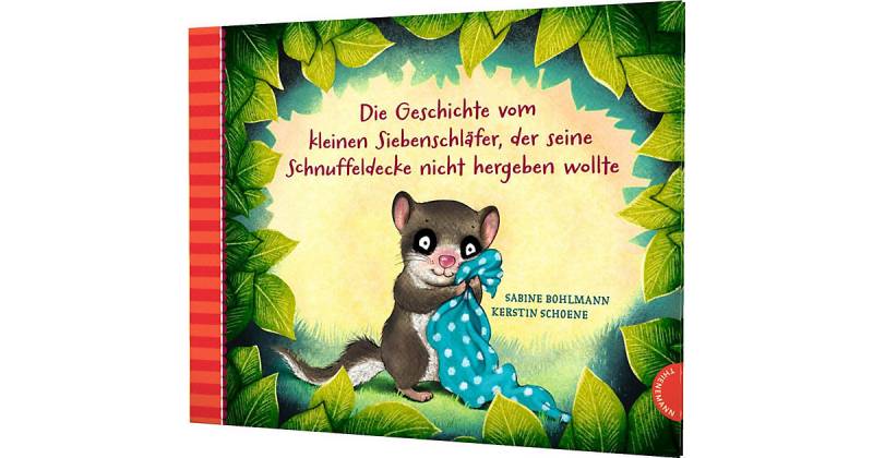 Buch - Die Geschichte vom kleinen Siebenschläfer, der seine Schnuffeldecke nicht hergeben wollte von Thienemann Esslinger Verlag