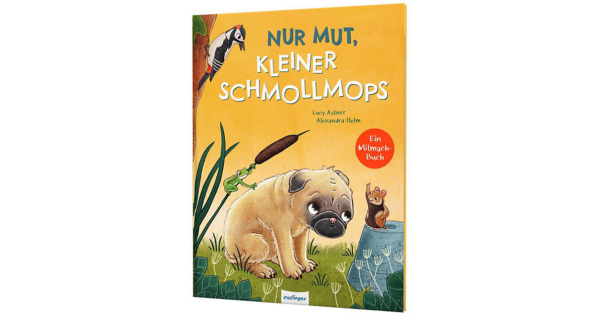 Buch - Nur Mut, kleiner Schmollmops Buch - Nur Mut, kleiner Schmollmops von Thienemann Esslinger Verlag