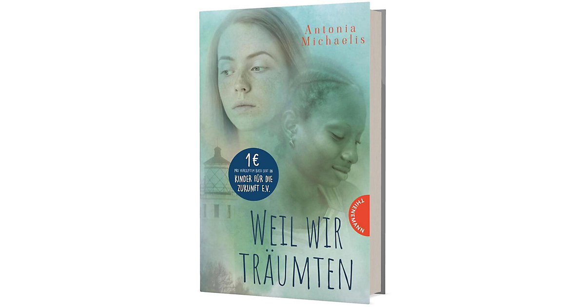 Buch - Weil wir träumten Buch - Weil wir träumten von Thienemann Esslinger Verlag