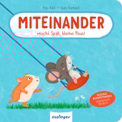 Thienemann Miteinander macht Spaß, kleine Maus! Thienemann Miteinander macht Spaß, kleine Maus! von Thienemann