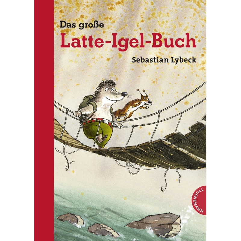 Latte Igel / Das große Latte-Igel-Buch von Thienemann in der Thienemann-Esslinger Verlag GmbH