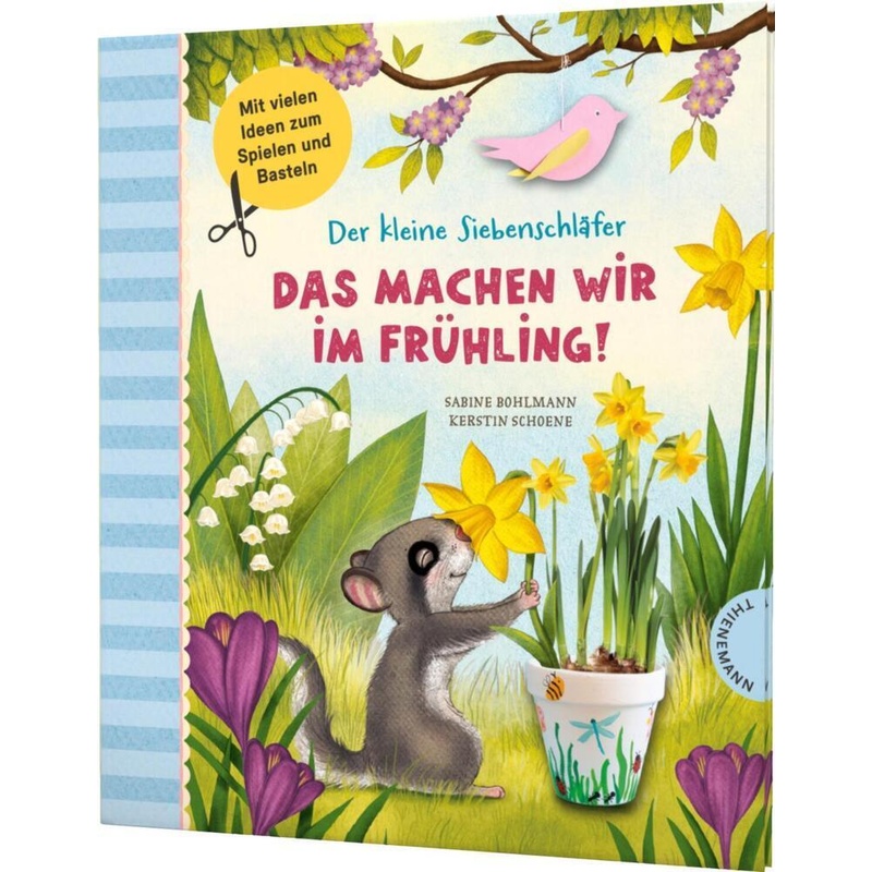 Der kleine Siebenschläfer: Das machen wir im Frühling! von Thienemann in der Thienemann-Esslinger Verlag GmbH