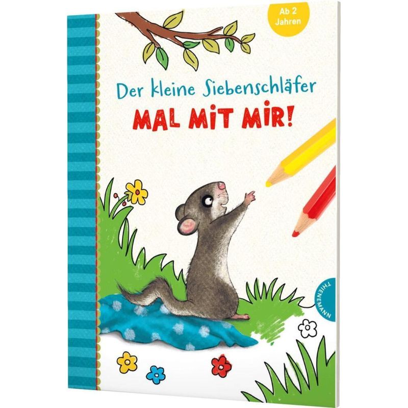 Der kleine Siebenschläfer: Mal mit mir! von Thienemann in der Thienemann-Esslinger Verlag GmbH