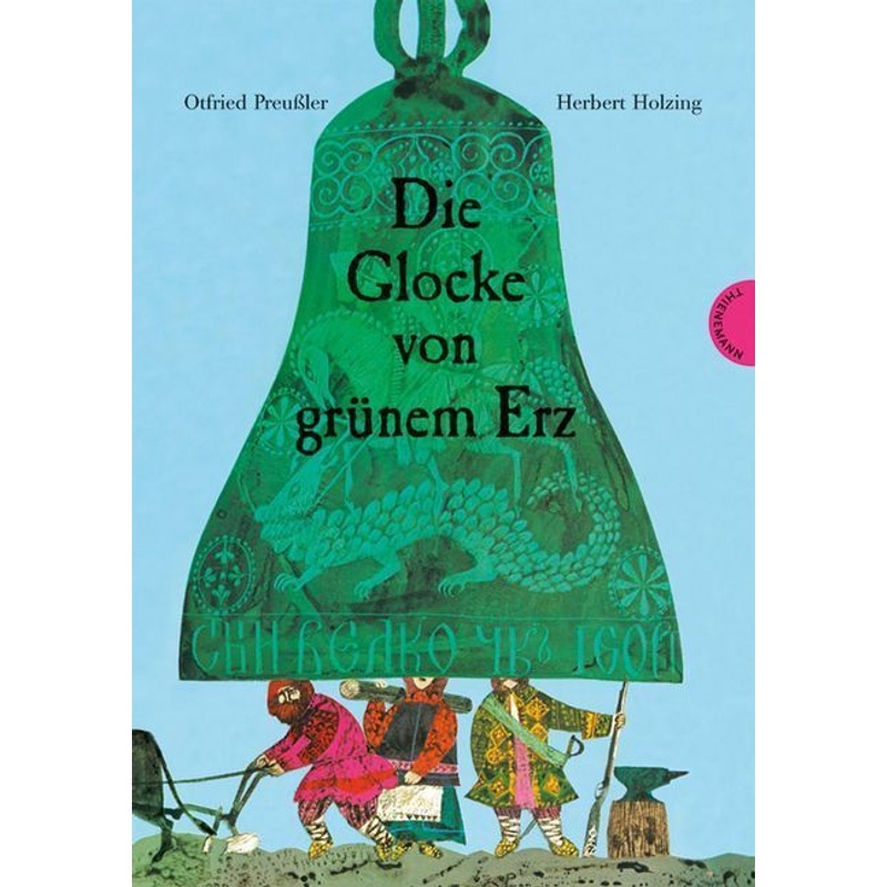 Die Glocke von grünem Erz, Neuausg. von Thienemann in der Thienemann-Esslinger Verlag GmbH