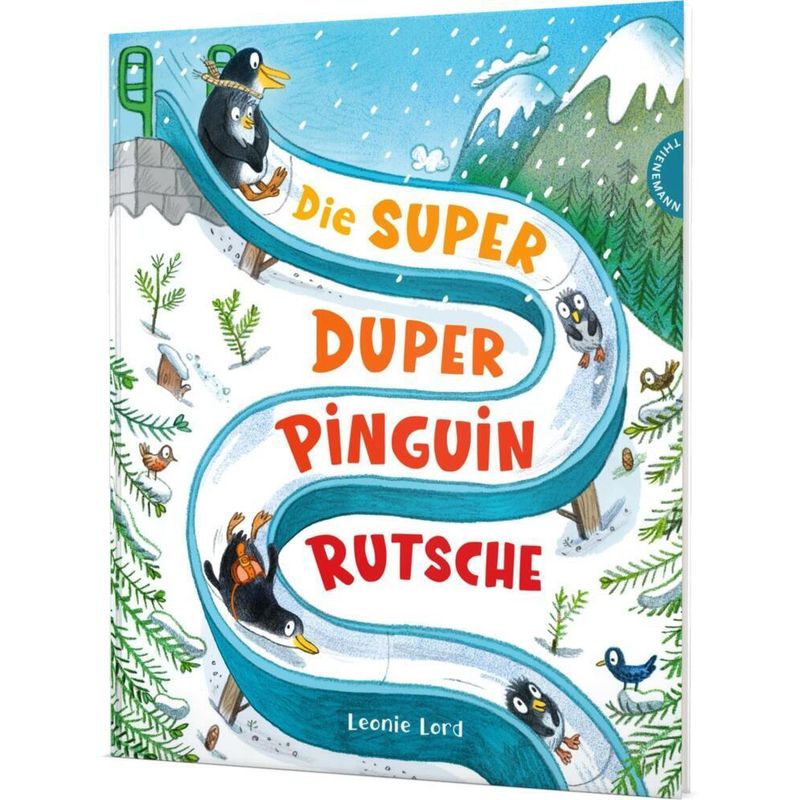 Die Super Duper Pinguin Rutsche von Thienemann in der Thienemann-Esslinger Verlag GmbH