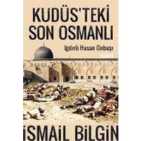 Kudüsteki Son Osmanli von Timas Yayinlari