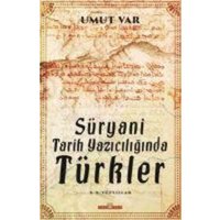 Süryani Tarih Yaziciliginda Türkler von Timas Yayinlari