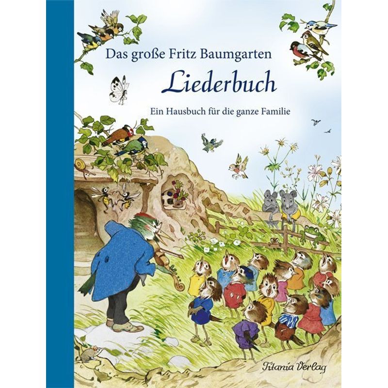 Das große Fritz Baumgarten Liederbuch von Titania-Verlag