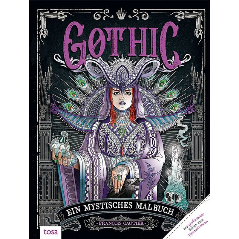 Gothic - Ein mystisches Malbuch von Tosa