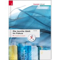 Hauser, B: textile Welt im Fokus Werkstoffkunde von Trauner