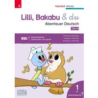 Lilli, Bakabu & du - Abenteuer Deutsch 1 (zweiteilig, Teil A, Teil B) von Trauner