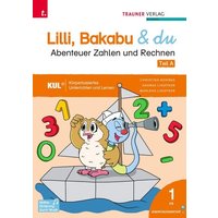 Lilli, Bakabu & du - Abenteuer Zahlen und Rechnen 1 (2 Bände) von Trauner