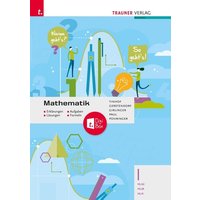 Mathematik I HLW/HLM/HLK + TRAUNER-DigiBox - Erklärungen, Aufgaben, Lösungen, Formeln von Trauner