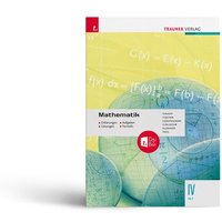 Mathematik IV HTL + digitales Zusatzpaket - Erklärungen von Trauner