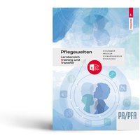 Pflegewelten - Lernbereich Training und Transfer (LTT) Arbeitsbuch für die Pflege(fach)assistenz von Trauner