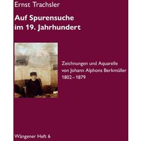 Auf Spurensuche im 19. Jahrhundert · Johann Alphons Berkmüller von Tredition