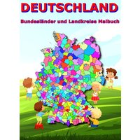 Deutschland Bundesländer und Landkreise Malbuch von Tredition